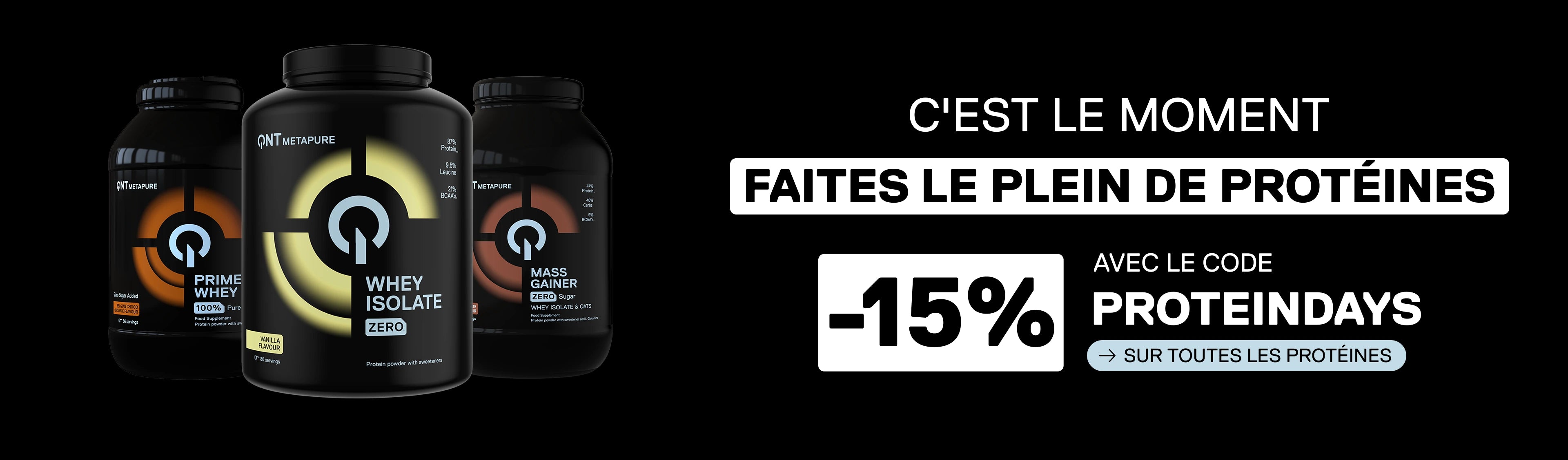 QNT Protein Days : profitez de -15 % sur toutes les protéines avec le code PROTEINDAYS. Découvrez Prime Whey, Whey Isolate Zero et Whey Protein.