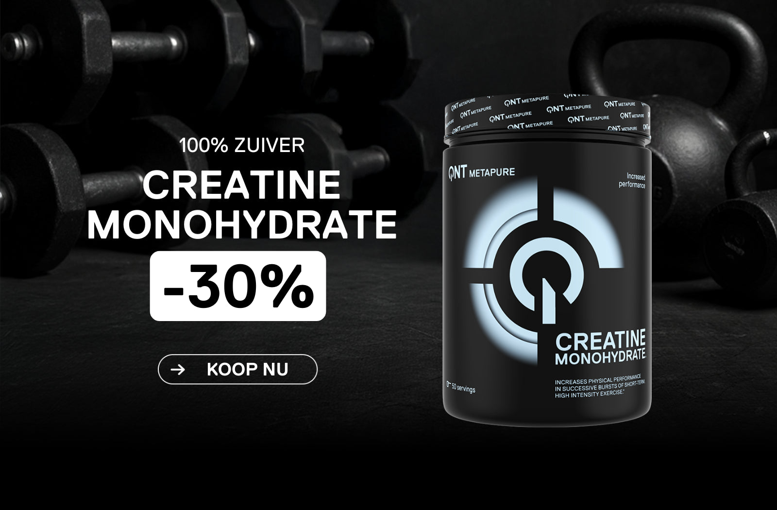 QNT Metapure creatine monohydraat pot op een zwarte achtergrond met 30% korting op zuivere creatine.